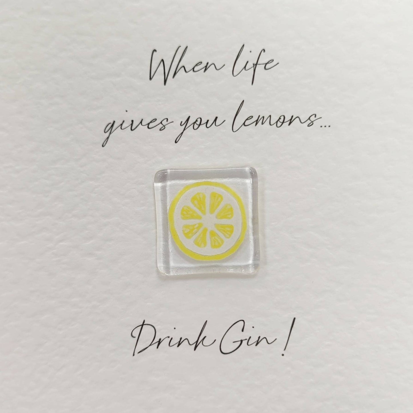 Fused glass card, gin card, when life gives you lemons card, Mother's Day card, birthday card, funny card