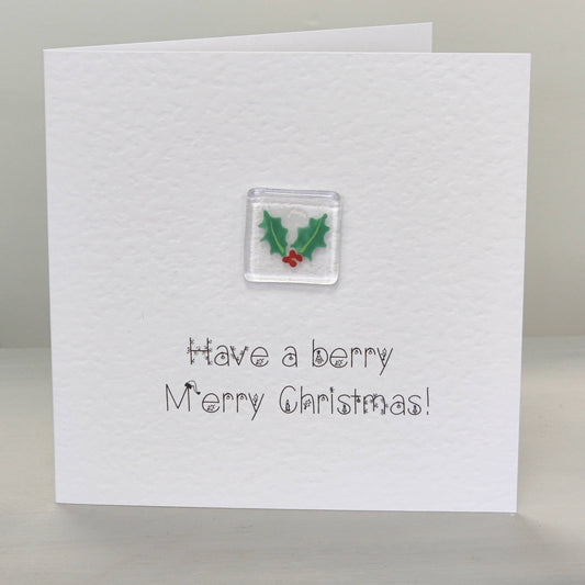 Fused glass Christmas card, Holly card , berry merry Christmas,  Christmas card, unique Xmas card.